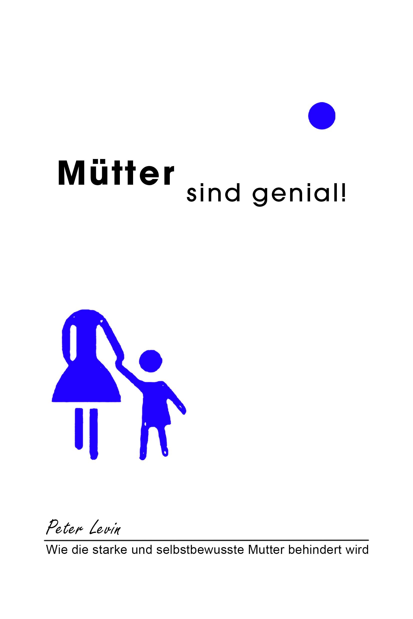 Mütter sind genial